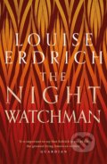 The Night Watchman - Louise Erdrich, Corsair, 2020