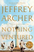 Nothing Ventured - Jeffrey Archer, Pan Books, 2020