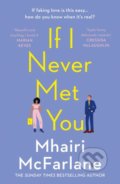 If I Never Met You - Mhairi McFarlane, HarperCollins, 2020