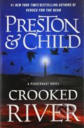 Crooked River - Douglas Preston, Lincoln Child, Grand Central Publishing, 2020