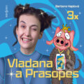 Audiokniha: Vladana a Prasopes (komplet) (Barbora Haplová)