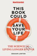 This Book Could Save Your Life - Graham Lawton, 2020