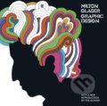 Milton Glaser: Graphic Design - Milton Glaser, Harry Abrams, 2020