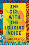 The Girl with the Louding Voice - Abi Daré, Hodder and Stoughton, 2020