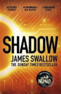 Shadow : The explosive race against time thriller - James Swallow, Zaffre, 2019