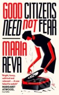 Kniha: Good Citizens Need Not Fear (Maria Reva). Little, Brown, 2020