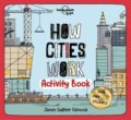 Kniha: How Cities Work (Lonely Planet). Lonely Planet, 2020