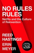 No Rules Rules - Reed Hastings, Erin Meyer, 2020