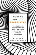 How to Predict Everything - William Poundstone, Oneworld, 2020