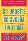 E-kniha: Čo urobíte so svojím životom? (Džiddu Krišnamurti), 2019