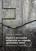 Česká a slovenská religiozita po rozpadu společného státu - R. Zdeněk Nešpor, Karolinum, 2020