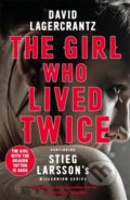 The Girl Who Lived Twice - David LagerCrantz, 2020
