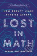 Lost in Math - Sabine Hossenfelder, Basic Books, 2020