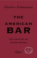 The American Bar - Charles Schumann, Günter Mattei, Rizzoli Universe, 2018