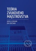 Teória zvukového majstrovstva - Juraj Lexmann, Ján Grečnár, , 2020