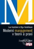 Moderní management v teorii a praxi - Leo Vodáček, Oľga Vodáčková, Management Press, 2009