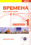 Vremena 1 (BPEMEHA) - pracovní sešit - Jelizaveta Chamrajeva, Renata Broniarz, INFOA, 2009