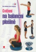 Kniha: Cvičení na balanční plošině (Karla Tománková a Marta Muchová). Grada, 2009