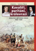 Kavalíři, rebelové a královrazi - Pavel Vodička, Epocha, 2009