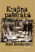 Kniha: Krajina pašeráků (Matt Bondurant). Deus, 2009