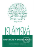 Islámská ekonomie a bankovnictví - Gabriela Weberová Babulíková, Dar Ibn Rushd, 2001