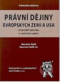 Právní dějiny evropských zemí a USA - Stanislav Balík, Stanislav Balík ml., Aleš Čeněk, 2005