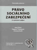 Právo sociálního zabezpečení - Jana Černá, Dagmar Trinnerová, Antonín Vacík, Aleš Čeněk, 2007