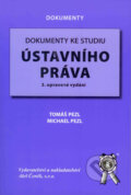 Dokumenty ke studiu ústavního práva - Tomáš Pezl, Michael Pezl, Aleš Čeněk, 2008