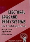 Electoral Laws and Party Systems - Tomáš Lebeda, Miroslav Novák, Rein Taagepera, Aleš Čeněk, 2005