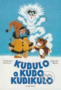 Kubulo a Kubo Kubikulo - Vladislav Vančura, Zdeněk Miler, Albatros SK, 2009