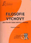 Kniha: Filosofie výchovy (Stanislav Stark). Aleš Čeněk, 2006