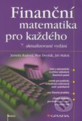 Finanční matematika pro každého - Jarmila Radová, Petr Dvořák, Jiří Málek, 2009