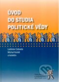 Úvod do studia politické vědy - Ladislav Cabada, Michal Kubát, Aleš Čeněk, 2007