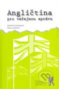 Angličtina pro veřejnou správu - Alena Lukáčová, Vladimíra Zavázalová, 2009