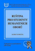 Ruština pro studenty humanitních oborů - Alois Navrátil, Aleš Čeněk, 2002