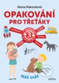 Kniha: Opakování pro třeťáky (Alena Rakoušová). Edika, 2020