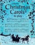 Kniha: Christmas Carols to Play (Anthony Marks). Usborne, 2014