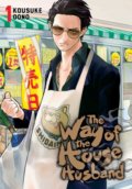 The Way of the Househusband (Volume 1) - Kousuke Oono, Viz Media, 2019