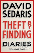 Theft by Finding: Diaries - David Sedaris, Abacus, 2018