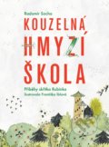 Kouzelná hmyzí škola - Radomír Socha, Františka Iblová (ilustrátor), Edika, 2020