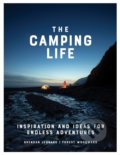Kniha: The Camping Life (Brendan Leonard a Forest Woodward). Artisan Division of Workman, 2020