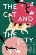 The Cat and the City - Nick Bradley, Atlantic Books, 2020