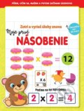 Kniha: Moje prvé násobenie - Zotri a vyrieš úlohy znova (Foni book)