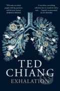 Exhalation - Ted Chiang, Picador, 2020