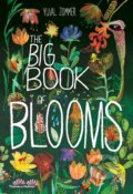The Big Book of Blooms - Yuval Zommer, Thames & Hudson, 2020