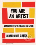 Kniha: You Are an Artist (Sarah Urist Green). Particular Books, 2020