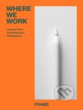 Kniha: Where We Work (Ana Martins). Frame, 2020
