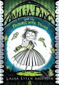Amelia Fang and the Trouble with Toads - Laura Ellen Anderson, Egmont Books, 2020