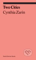 Two Cities - Cynthia Zarin, David Zwirner Books, 2020