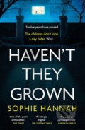 Haven&#039;t They Grown - Sophie Hannah, 2020